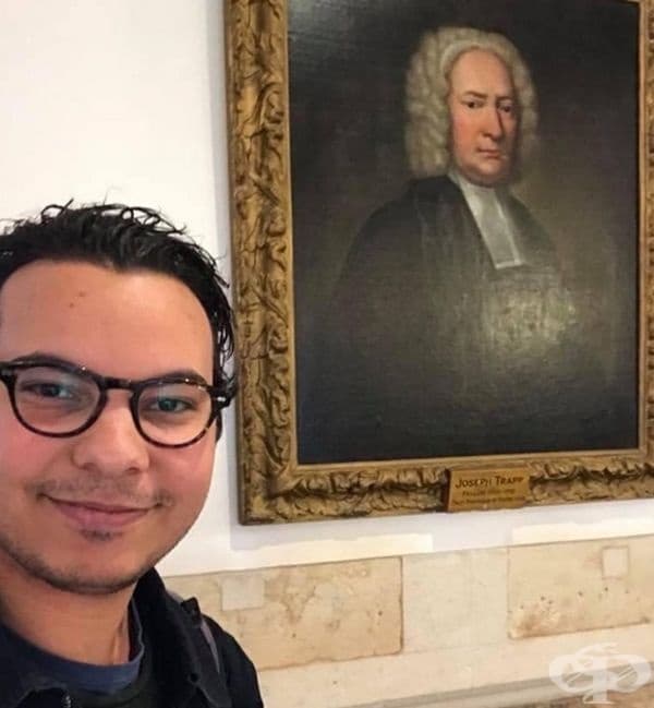 „Миналата година четях книги до един портрет в университетската библиотека. Отделно проучвах моето родословно дърво. Оказа се, че човекът от портрета е мой прадядо (X8) - Джоузеф Трап. Уникално съвпадение“.