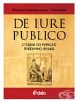 DE IURE PUBLICO. ÑÒÓÄÈÈ ÏÎ ÐÈÌÑÊÎ ÏÓÁËÈ×ÍÎ ÏÐÀÂÎ - ÌÀËÈÍÀ ÍÎÂÊÈÐÈØÊÀ - ÑÒÎßÍÎÂÀ - ÑÈÅËÀ